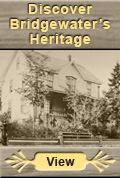 Discover Bridgewater’s Heritage